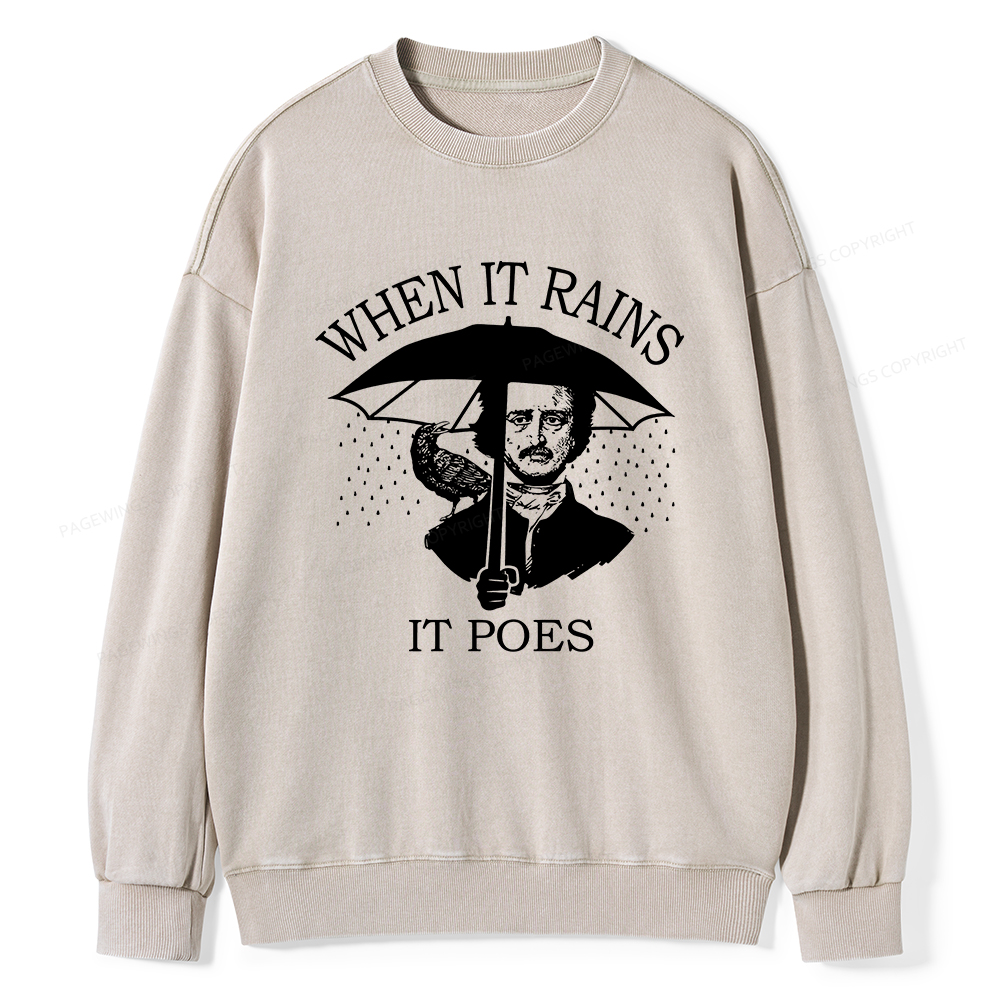 Pagewings When It Rains It Poes Unisex Washed Sweatshirt