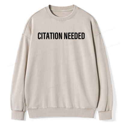 Pagewings Citation Needed Unisex Washed Sweatshirt