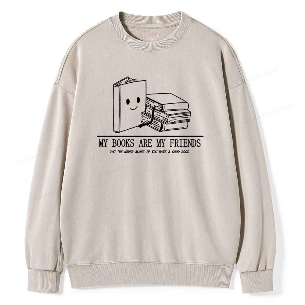Pagewings The Books Are Friends T-Shirt Unisex Washed Sweatshirt