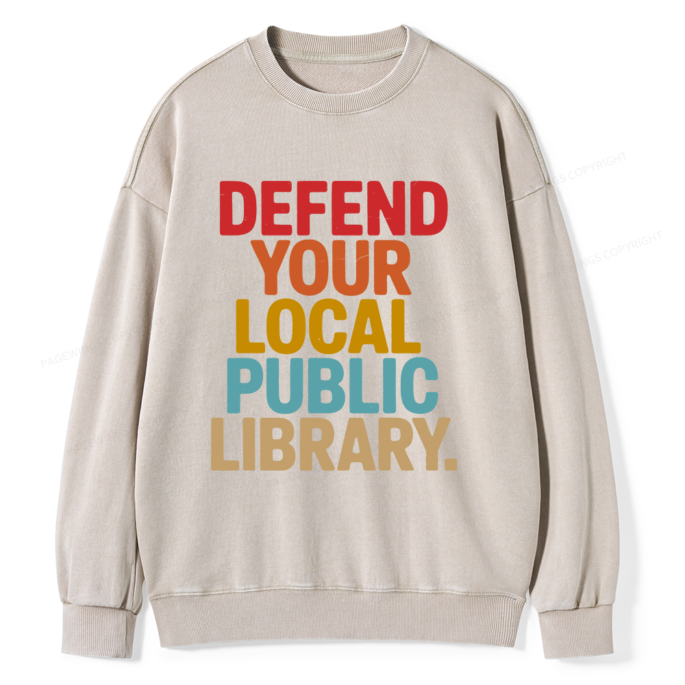 Pagewings Defend Your Local Public Library Unisex Washed Sweatshirt