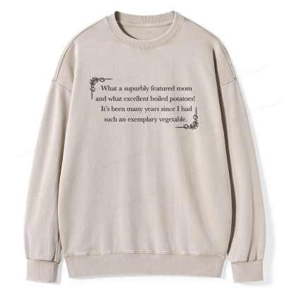 Pagewings Excellent Boiled Potatoes Unisex Washed Sweatshirt