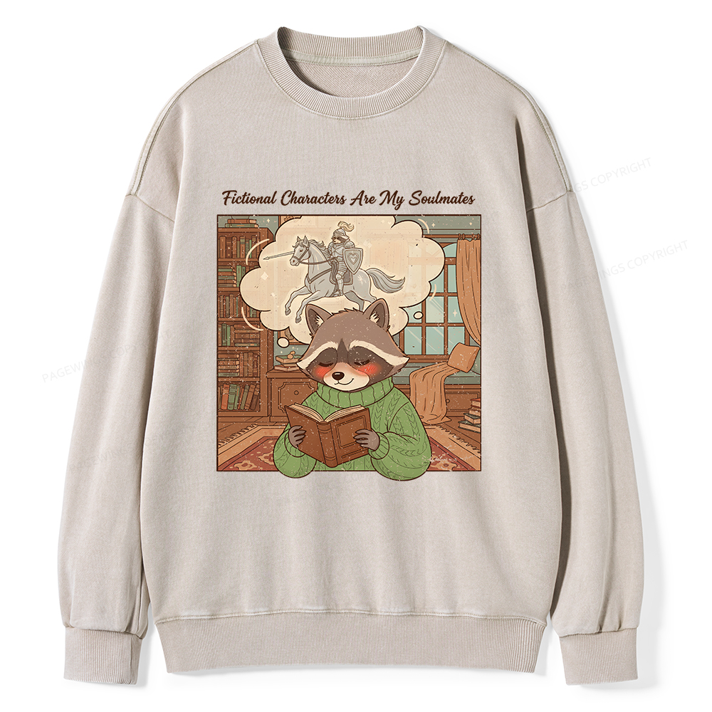 Pagewings Fictional Characters Are My Soulmates Unisex Washed Sweatshirt