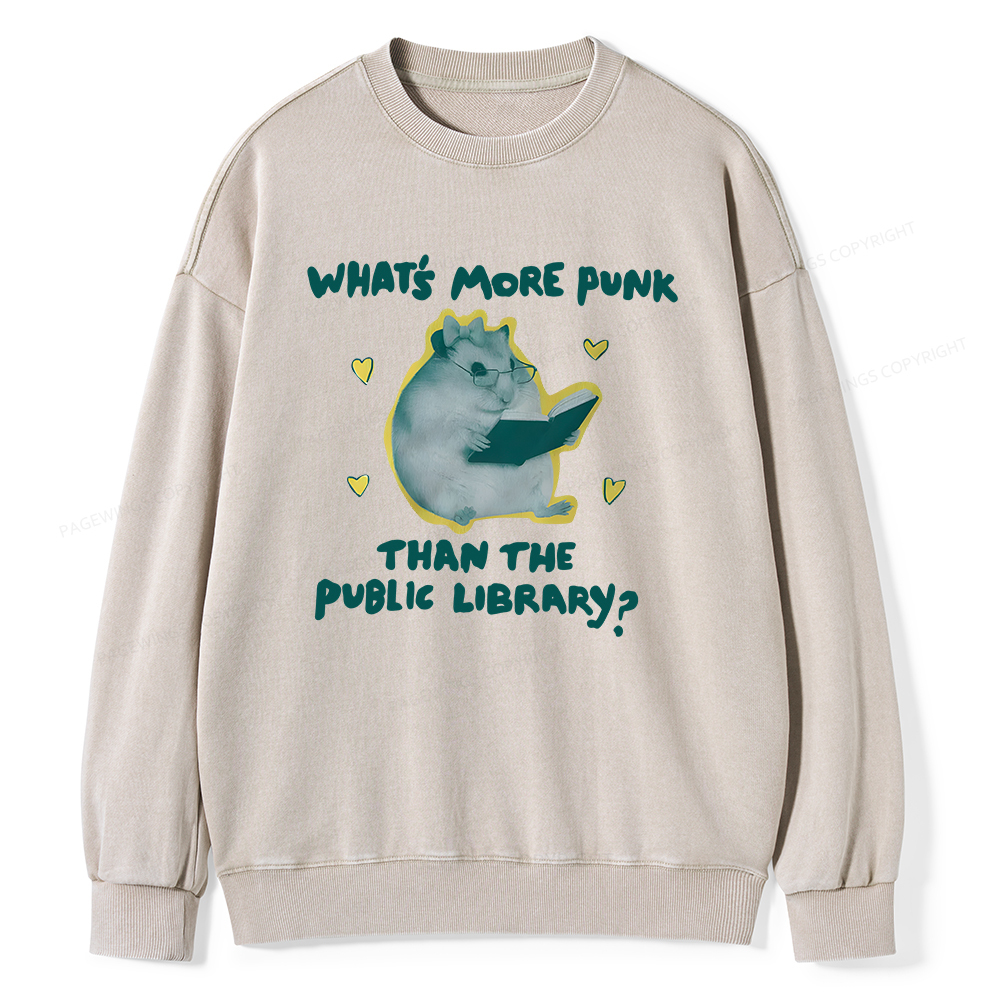 Pagewings What’s More Punk Than The Public Library? Unisex Washed Sweatshirt