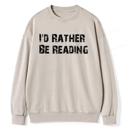 Pagewings I'd Rather Be Reading Unisex Washed Sweatshirt