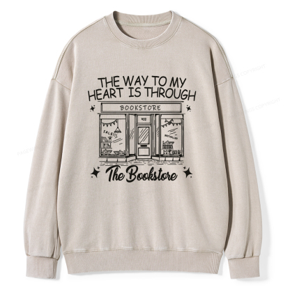 Pagewings The Way To My Heart Is Through The Bookstore Unisex Washed Sweatshirt