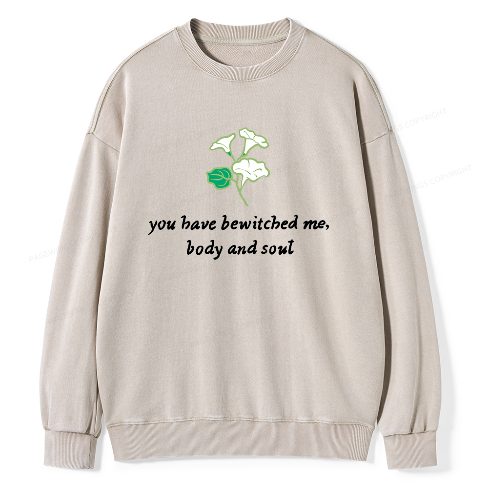 Pagewings You Have Bewitched Me Unisex Washed Sweatshirt