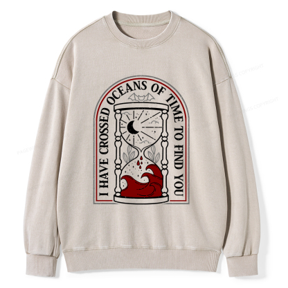 Pagewings I Have Crossed Oceans Of Time Unisex Washed Sweatshirt