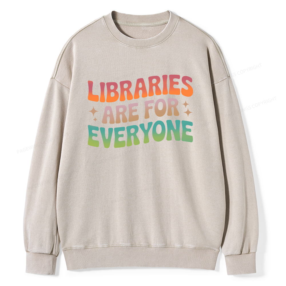 Pagewings Libraries Are For Everyone Unisex Washed Sweatshirt