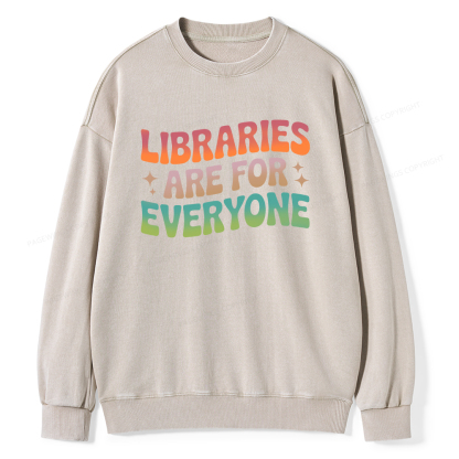Pagewings Libraries Are For Everyone Unisex Washed Sweatshirt