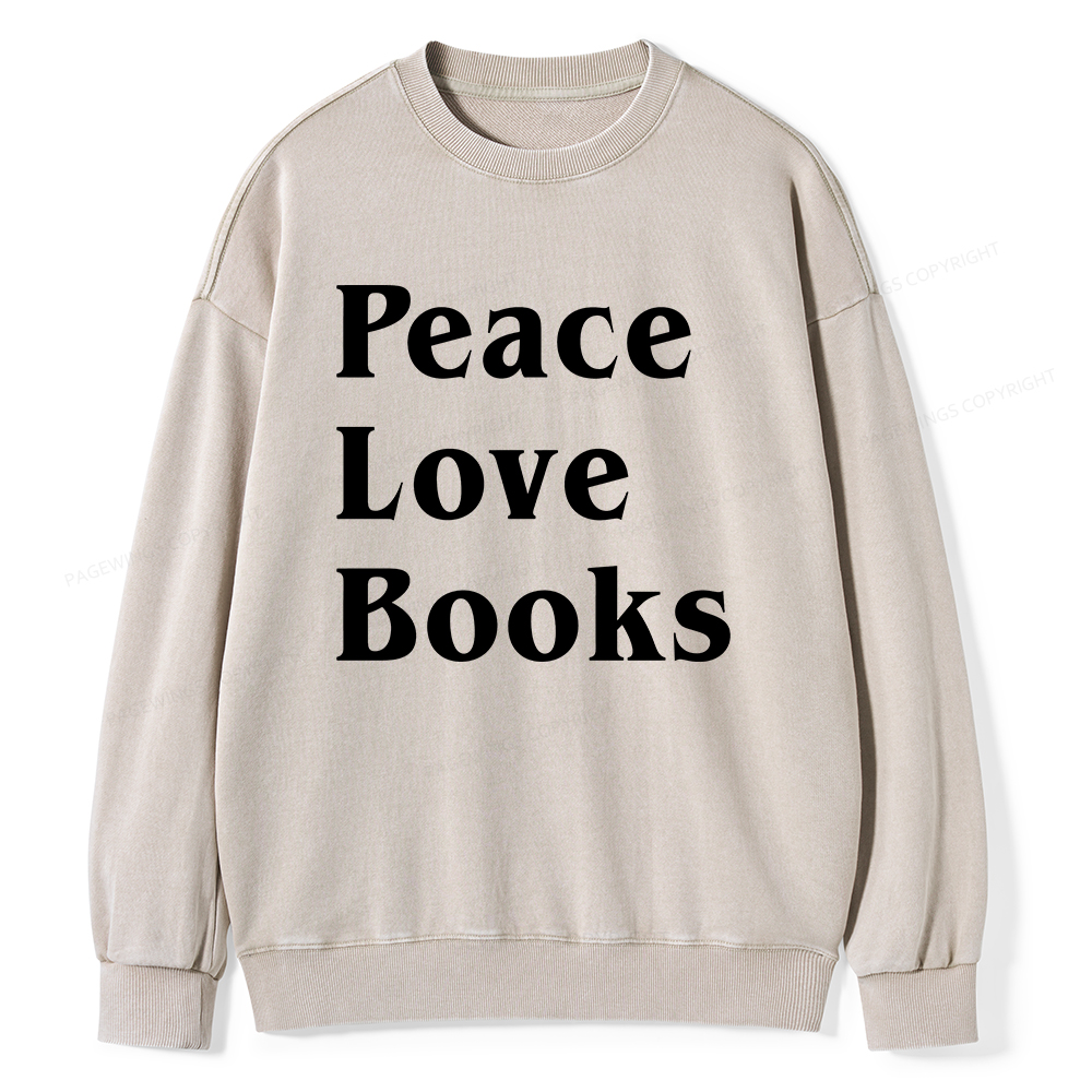 Pagewings Peace Love Books Unisex Washed Sweatshirt