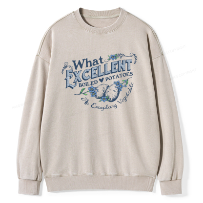Pagewings What Excellent Boiled Potatoes Unisex Washed Sweatshirt