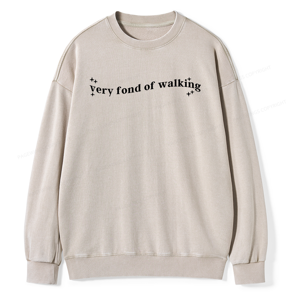 Pagewings Very Fond of Walking Unisex Washed Sweatshirt