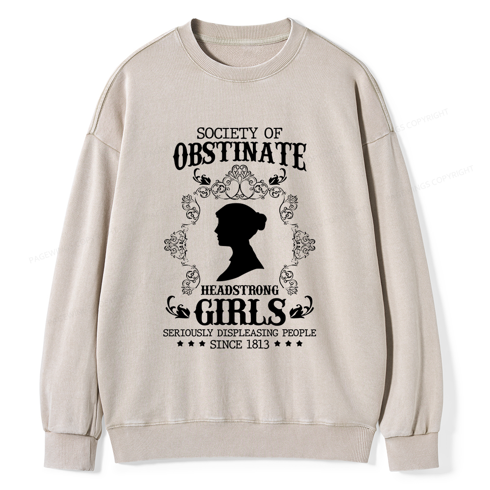 Pagewings Society Of Obstinate Headstrong Girls Unisex Washed Sweatshirt
