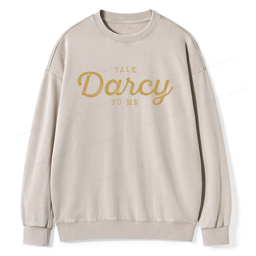 Pagewings Talk Darcy To Me Unisex Washed Sweatshirt