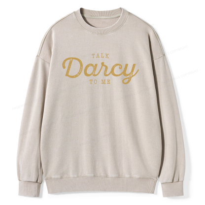 Pagewings Talk Darcy To Me Unisex Washed Sweatshirt