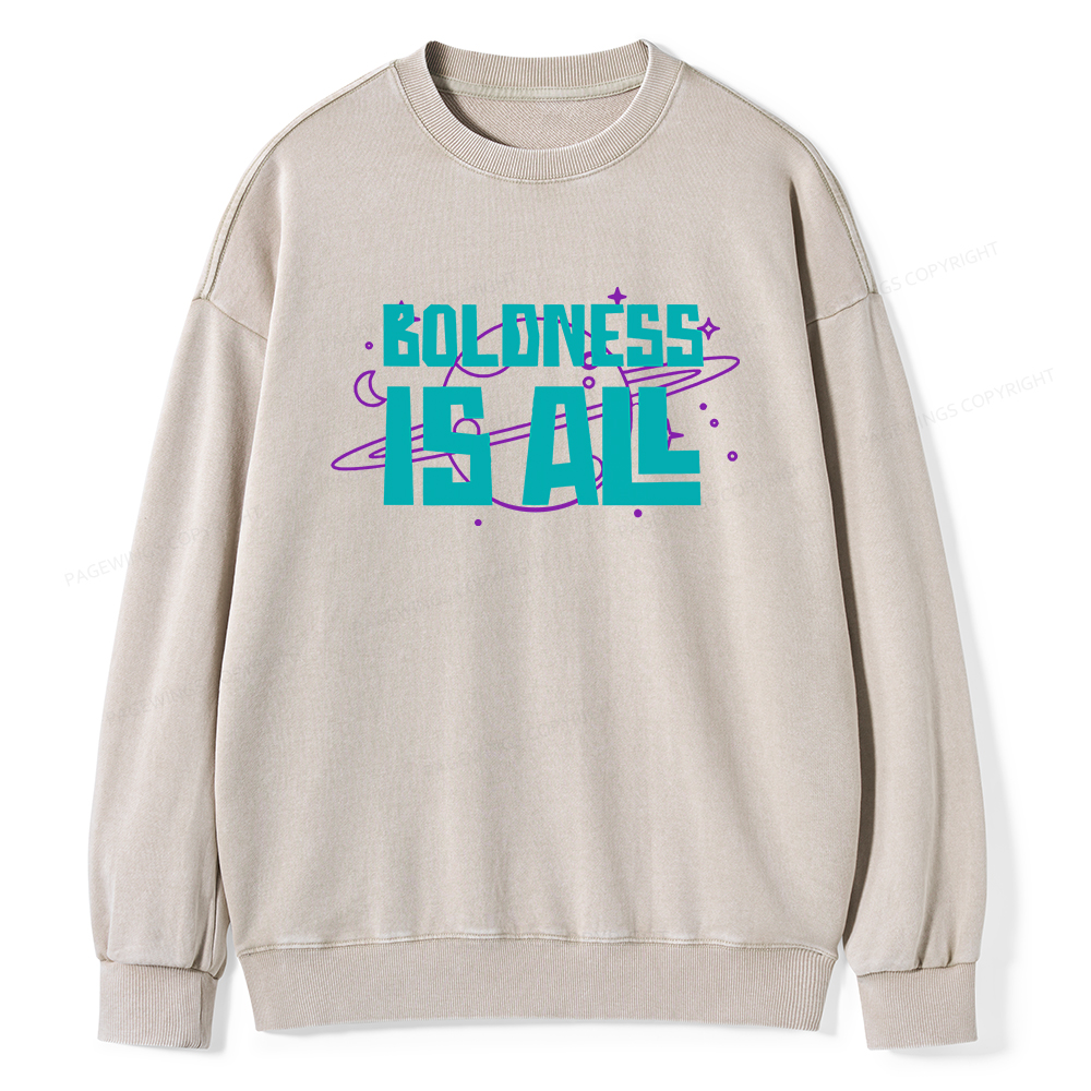 Pagewings Boldness Is All  Unisex Washed Sweatshirt