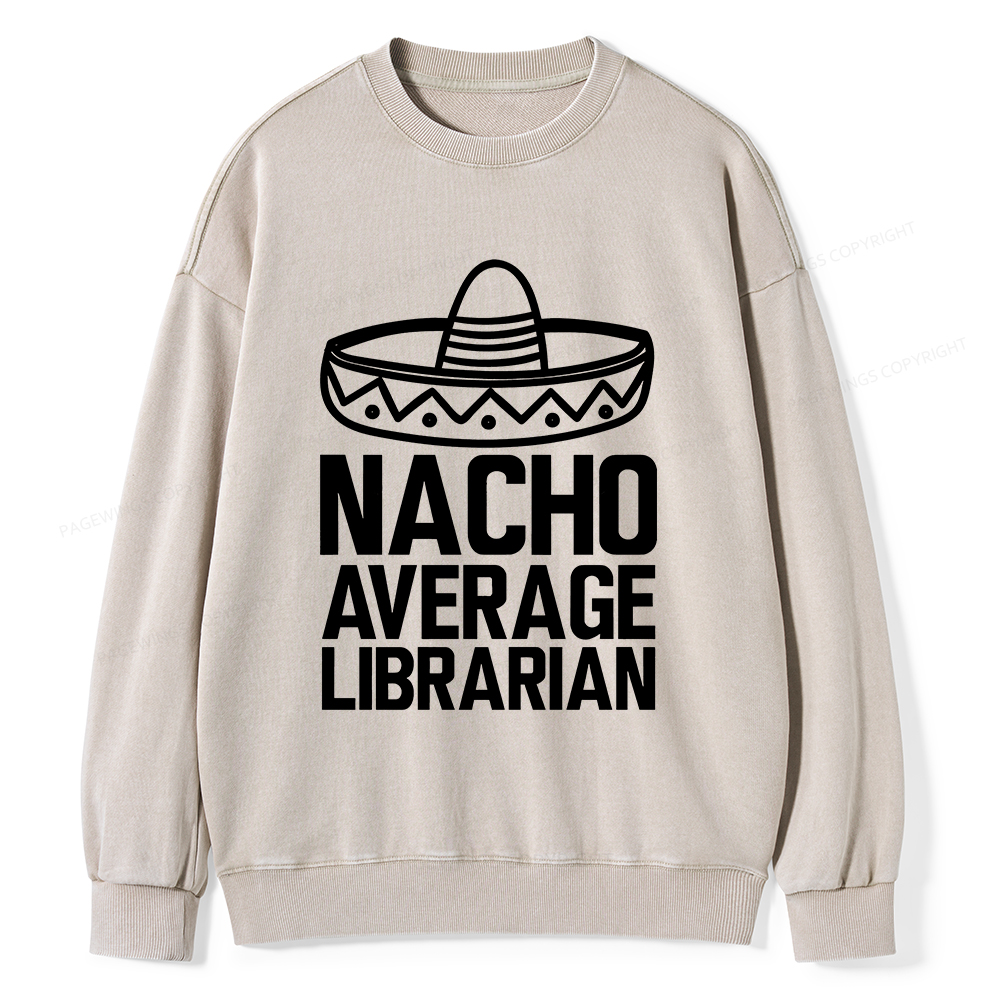 Pagewings Nacho Average Librarian Unisex Washed Sweatshirt