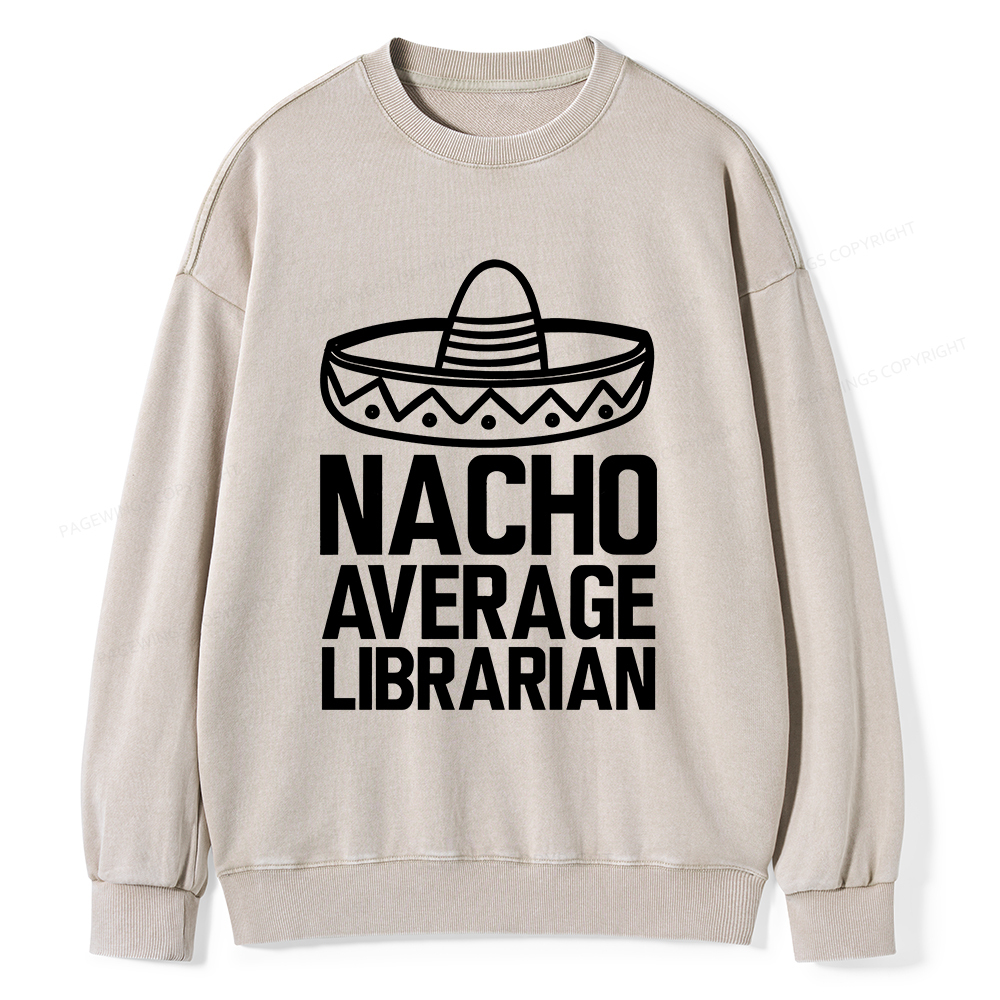 Pagewings Nacho Average Librarian Unisex Washed Sweatshirt