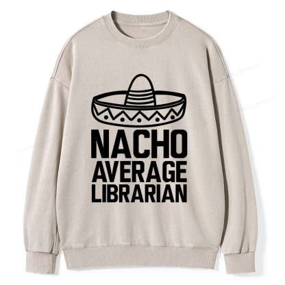 Pagewings Nacho Average Librarian Unisex Washed Sweatshirt