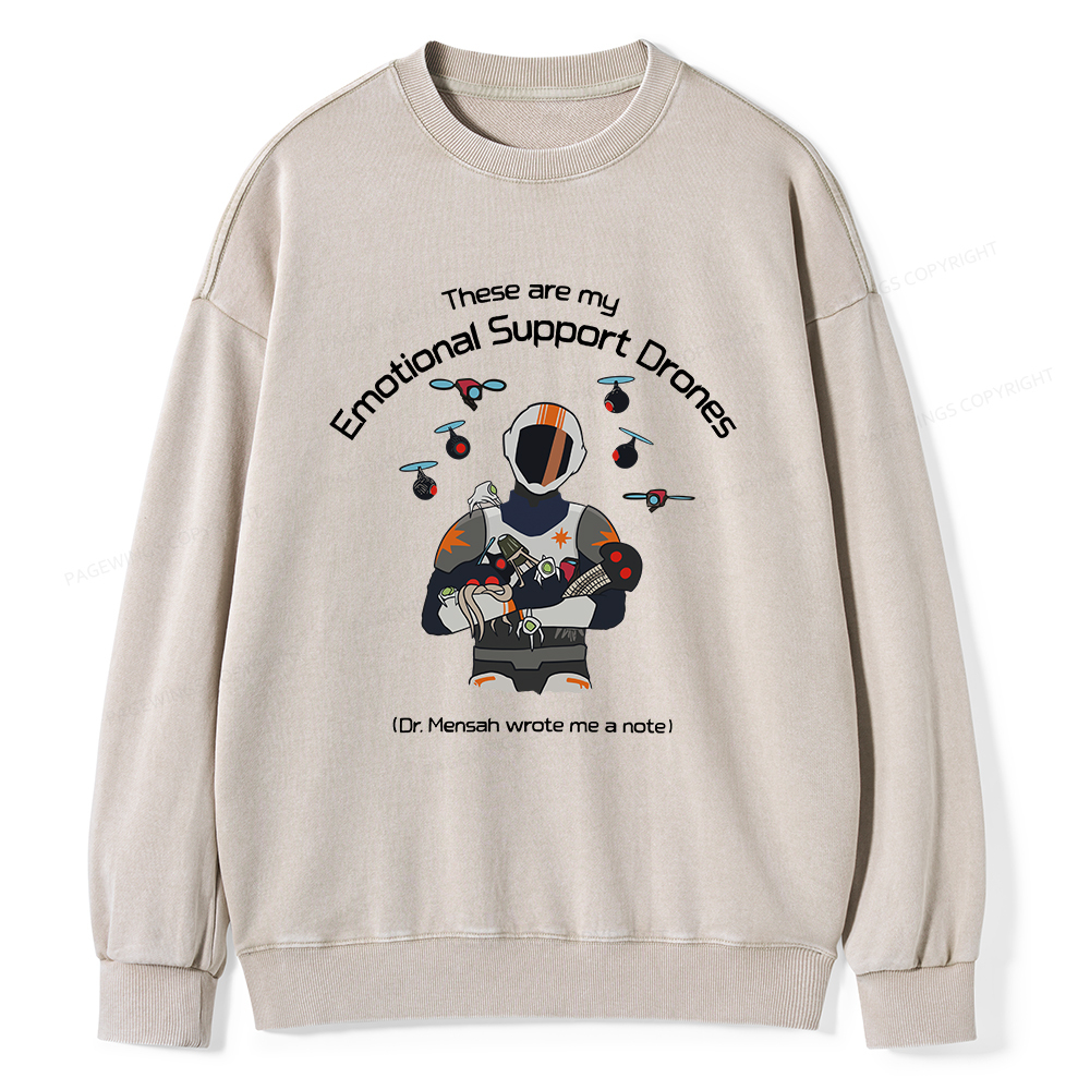 Pagewings These Are My Emotional Support Drones Unisex Washed Sweatshirt