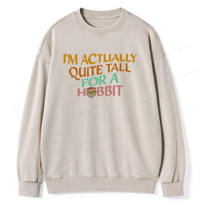 Pagewings I'm Actually Quite Tall Unisex Washed Sweatshirt