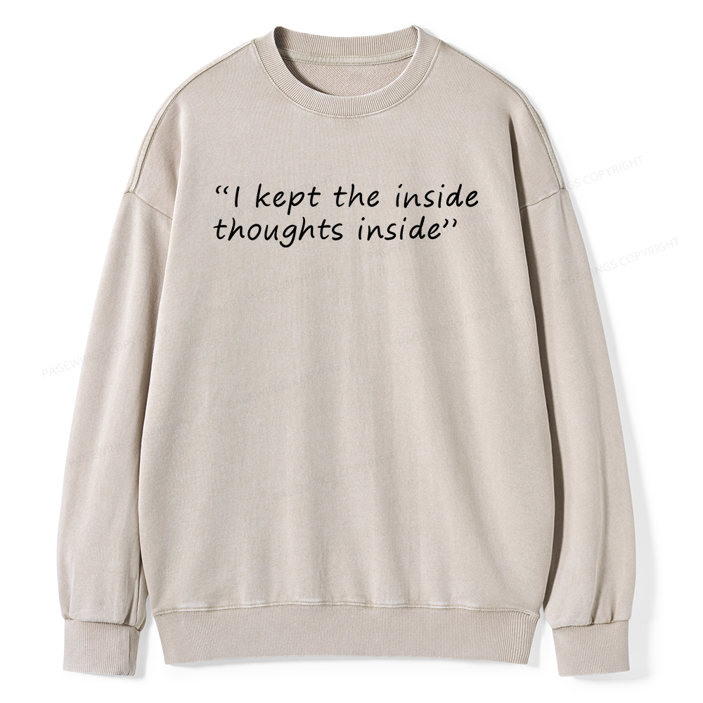 Pagewings I Kept The Inside Thoughts Inside Unisex Washed Sweatshirt