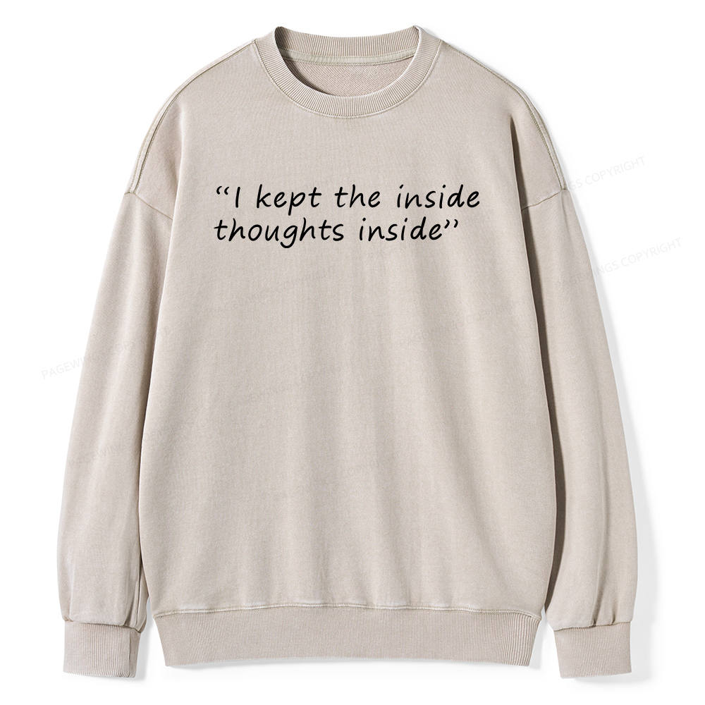 Pagewings I Kept The Inside Thoughts Inside Unisex Washed Sweatshirt