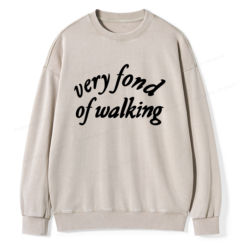 Pagewings Very Fond of Walking Unisex Washed Sweatshirt