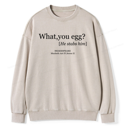 Pagewings What You Egg Unisex Washed Sweatshirt