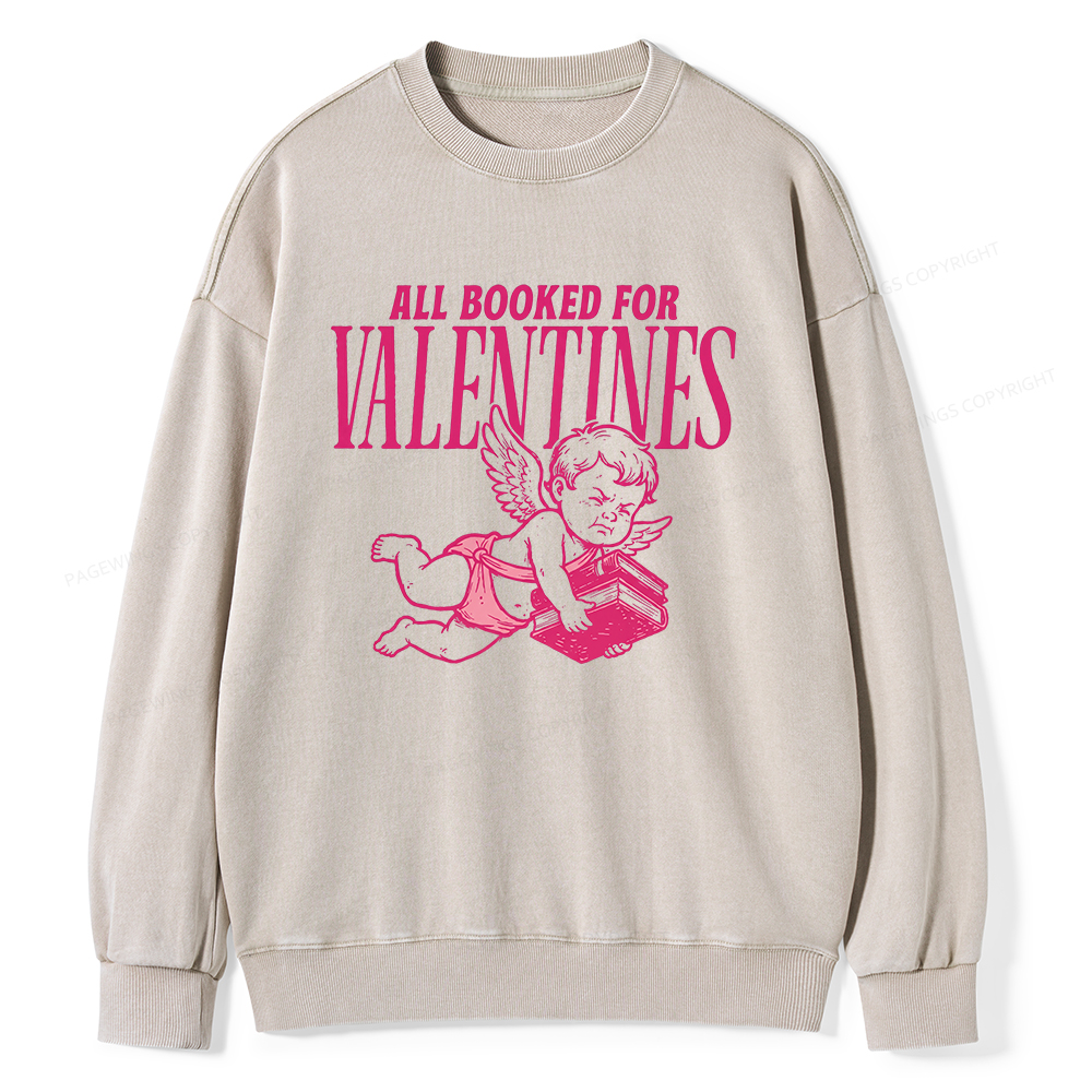 Pagewings All Booked For Valentine's Day Unisex Washed Sweatshirt