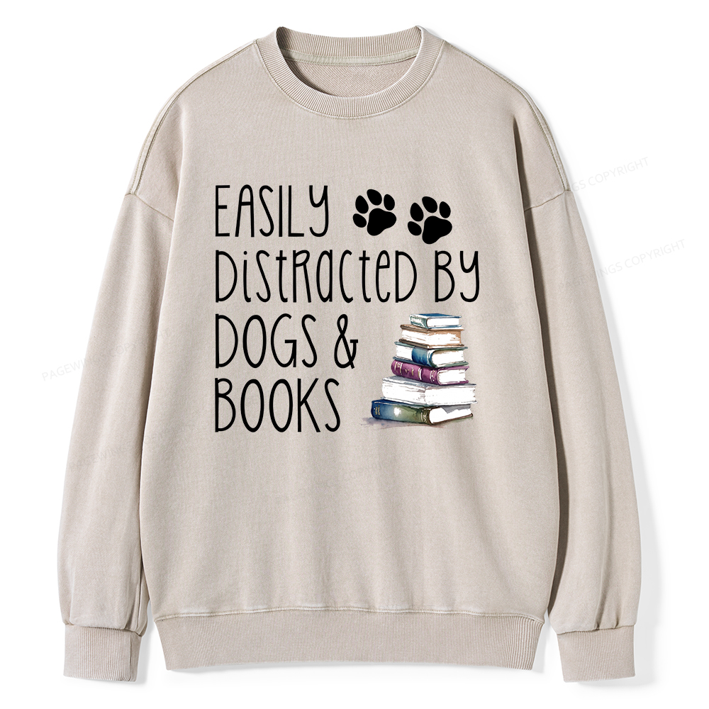 Pagewings Easily Distracted By Dogs And Books Unisex Washed Sweatshirt