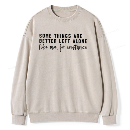 Pagewings Some Things Are Better Unisex Washed Sweatshirt
