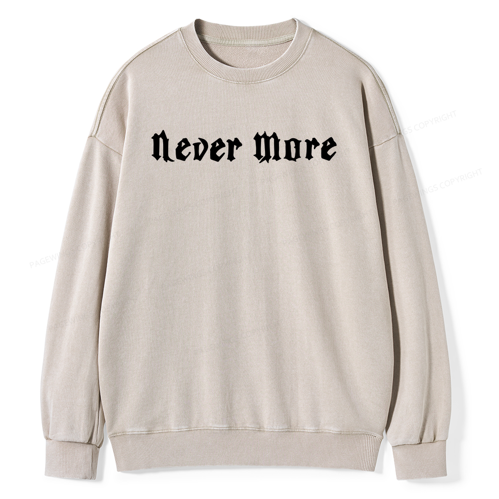 Pagewings Never More Unisex Washed Sweatshirt