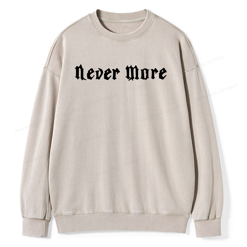 Pagewings Never More Unisex Washed Sweatshirt