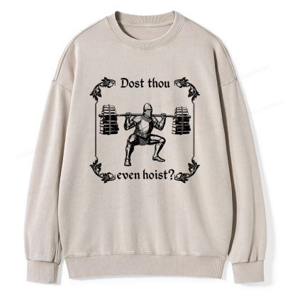 Pagewings Dost Thou Even Hoist Unisex Washed Sweatshirt