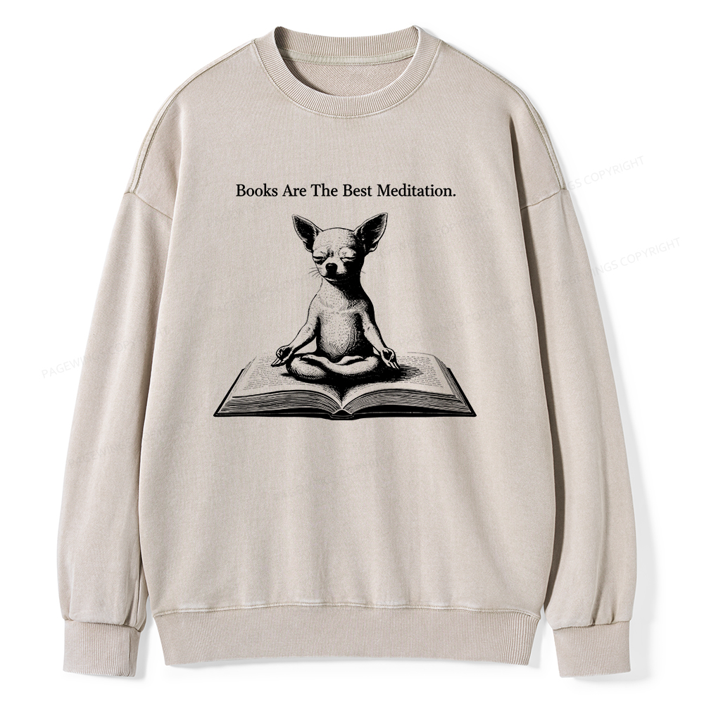 Pagewings Books Are The Best Meditation Unisex Washed Sweatshirt