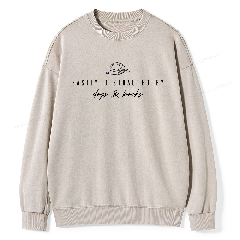 Pagewings Easily Distracted By Dogs And Books Unisex Washed Sweatshirt