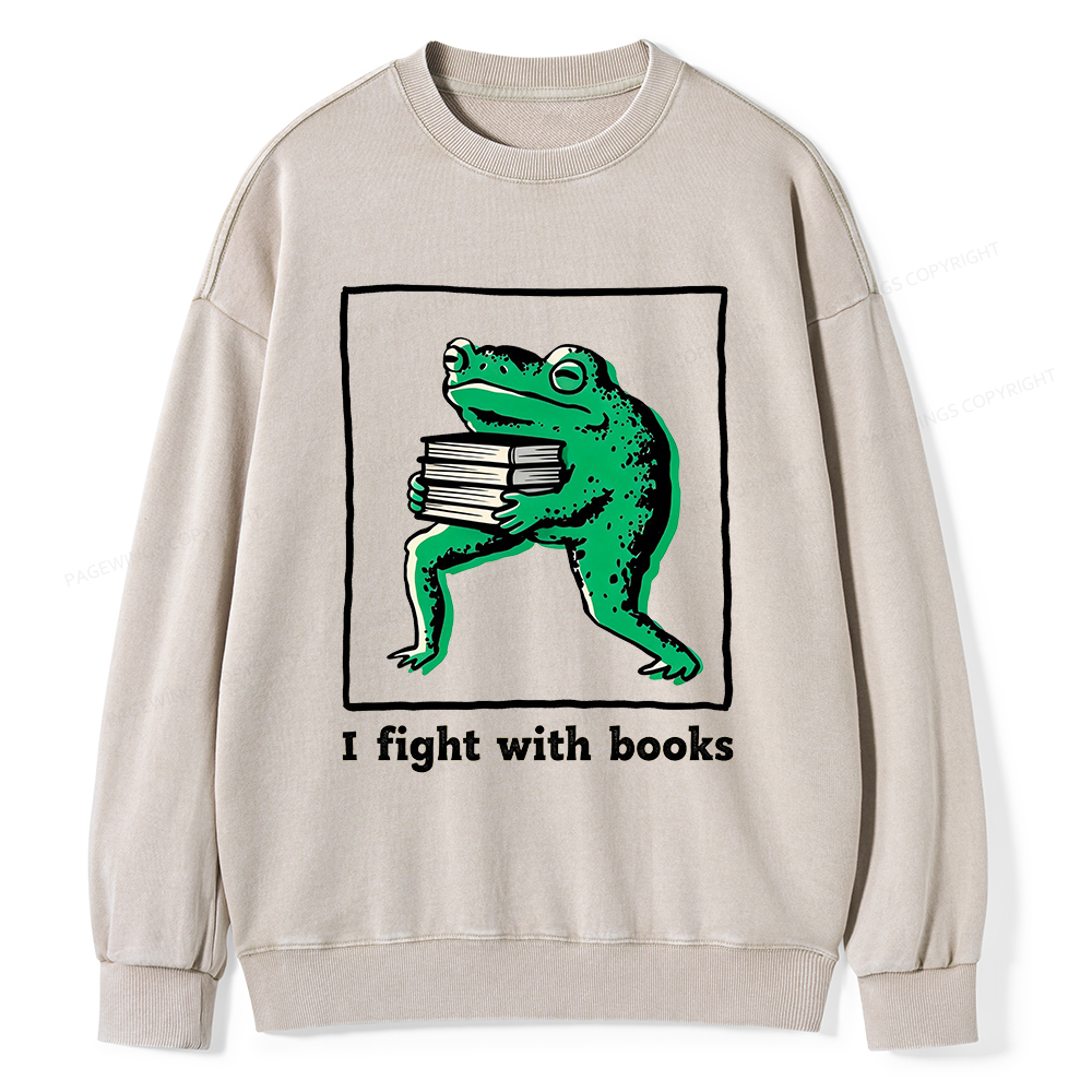 Pagewings I Fight With Books Unisex Washed Sweatshirt