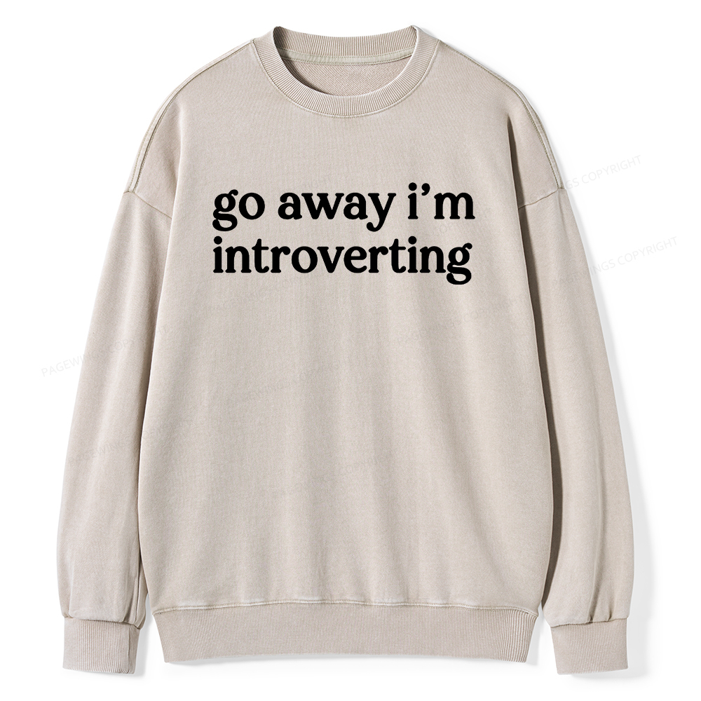 Pagewings Go Away I'm Introverted Unisex Washed Sweatshirt
