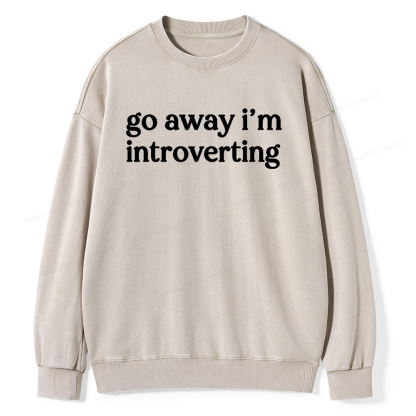 Pagewings Go Away I'm Introverted Unisex Washed Sweatshirt