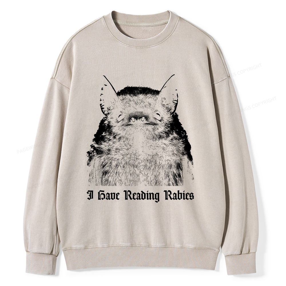 Pagewings I Have Reading Rabies Unisex Washed Sweatshirt