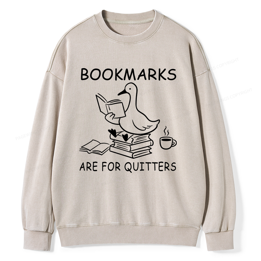 Pagewings Bookmarks Are For Quitters Unisex Washed Sweatshirt