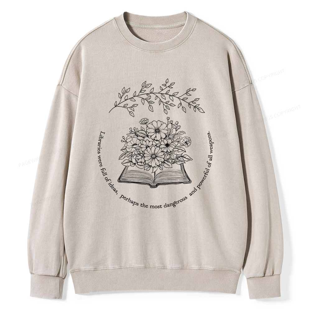 Pagewings Libraries Were Full Of Ideas Unisex Washed Sweatshirt