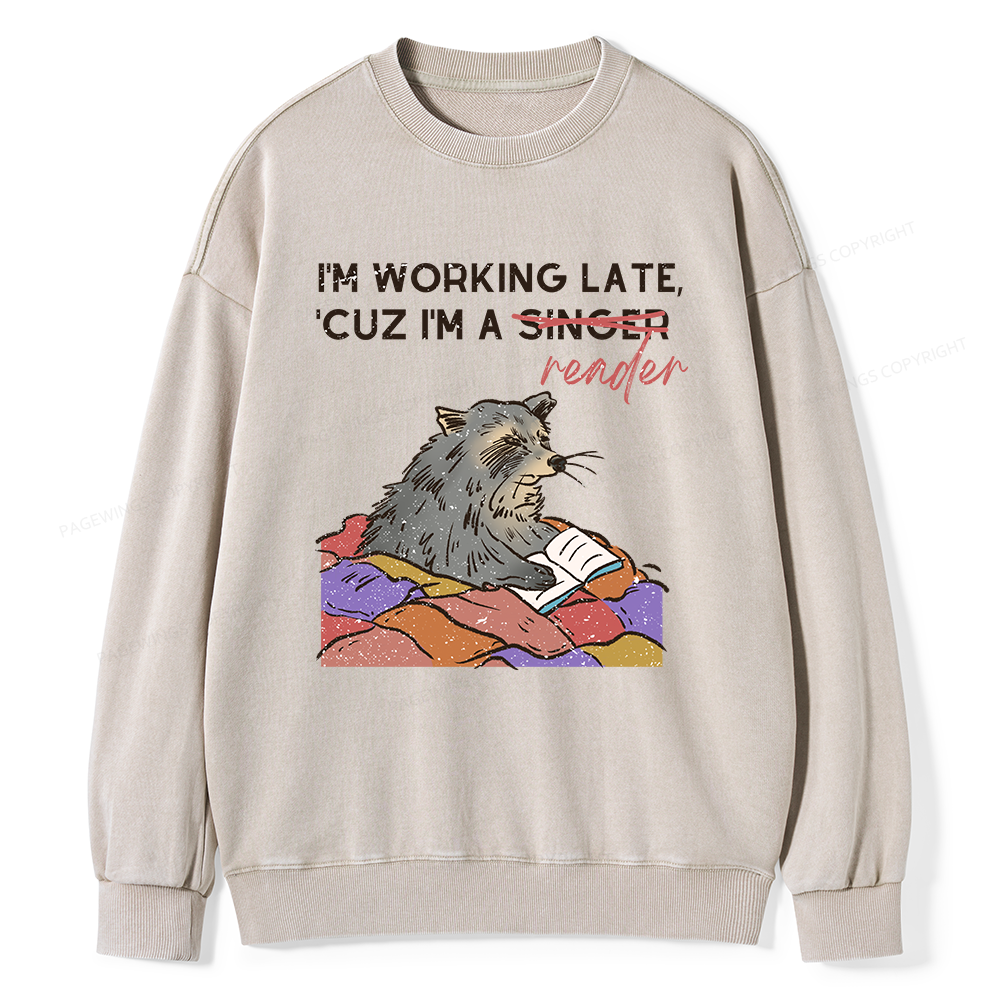 Pagewings I'm Working Late Unisex Washed Sweatshirt