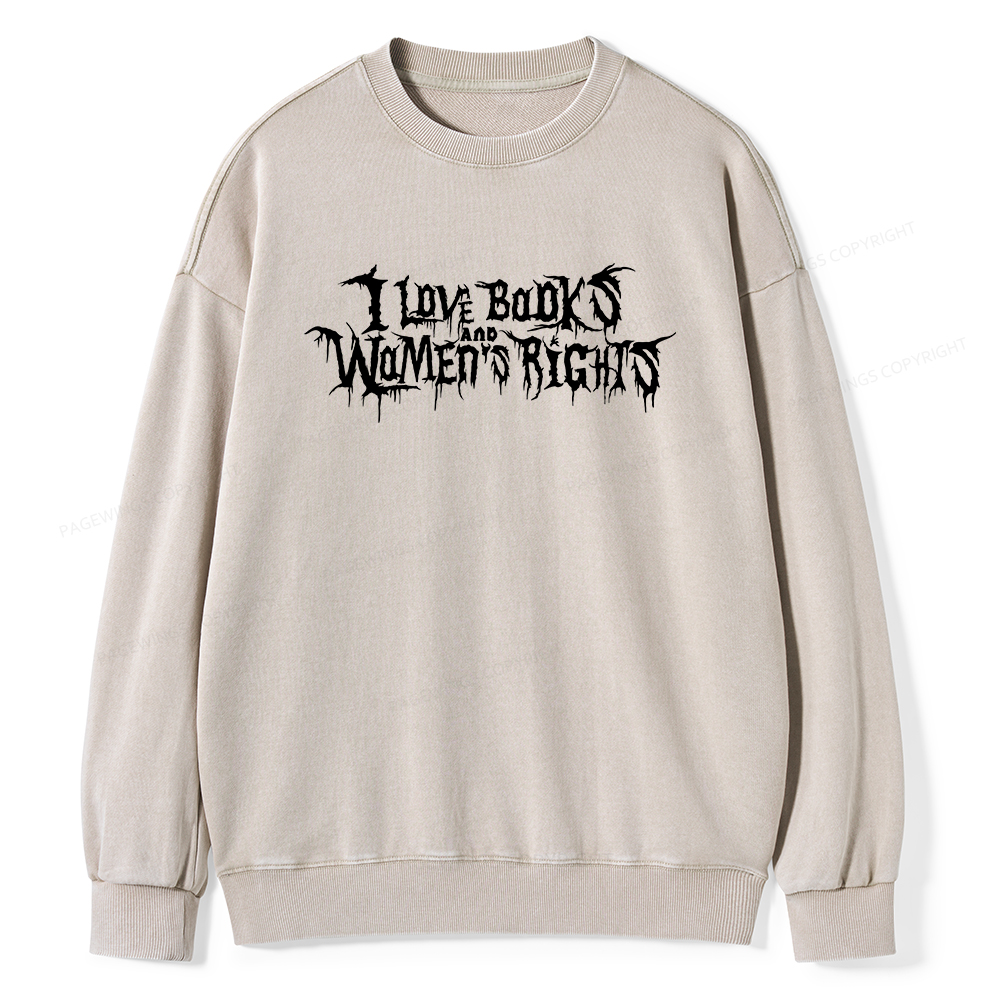 Pagewings I Love Books And Women's Rights Unisex Washed Sweatshirt