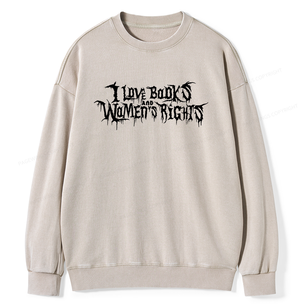 Pagewings I Love Books And Women's Rights Unisex Washed Sweatshirt