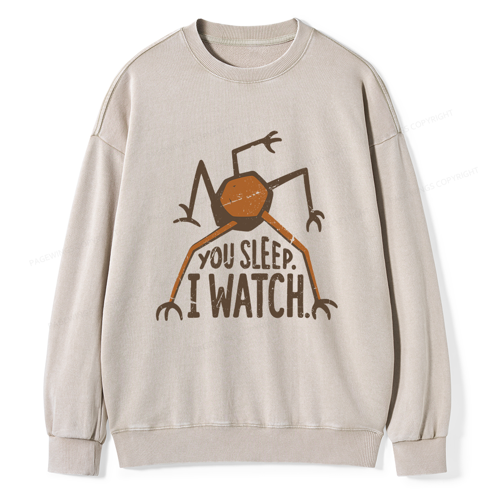 Pagewings You Sleep I Watch Unisex Washed Sweatshirt
