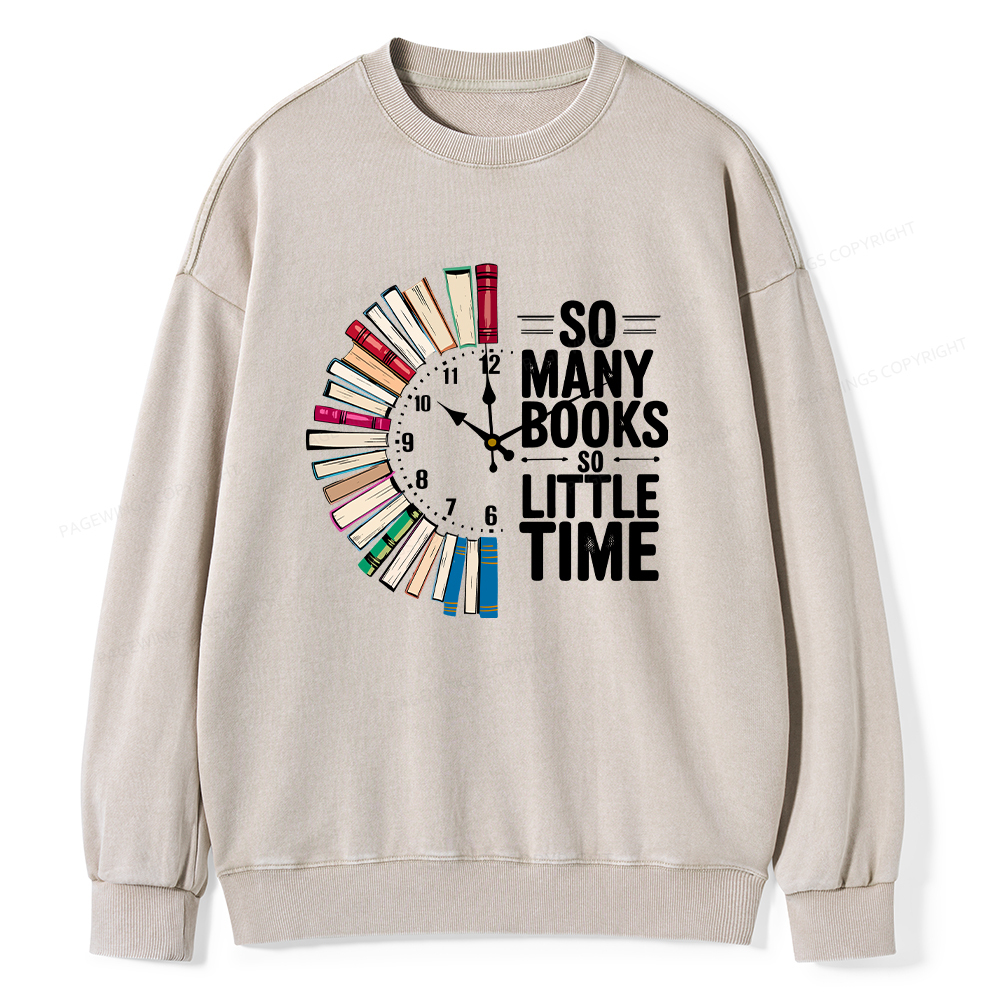 Pagewings So Many Books So Little Time Unisex Washed Sweatshirt