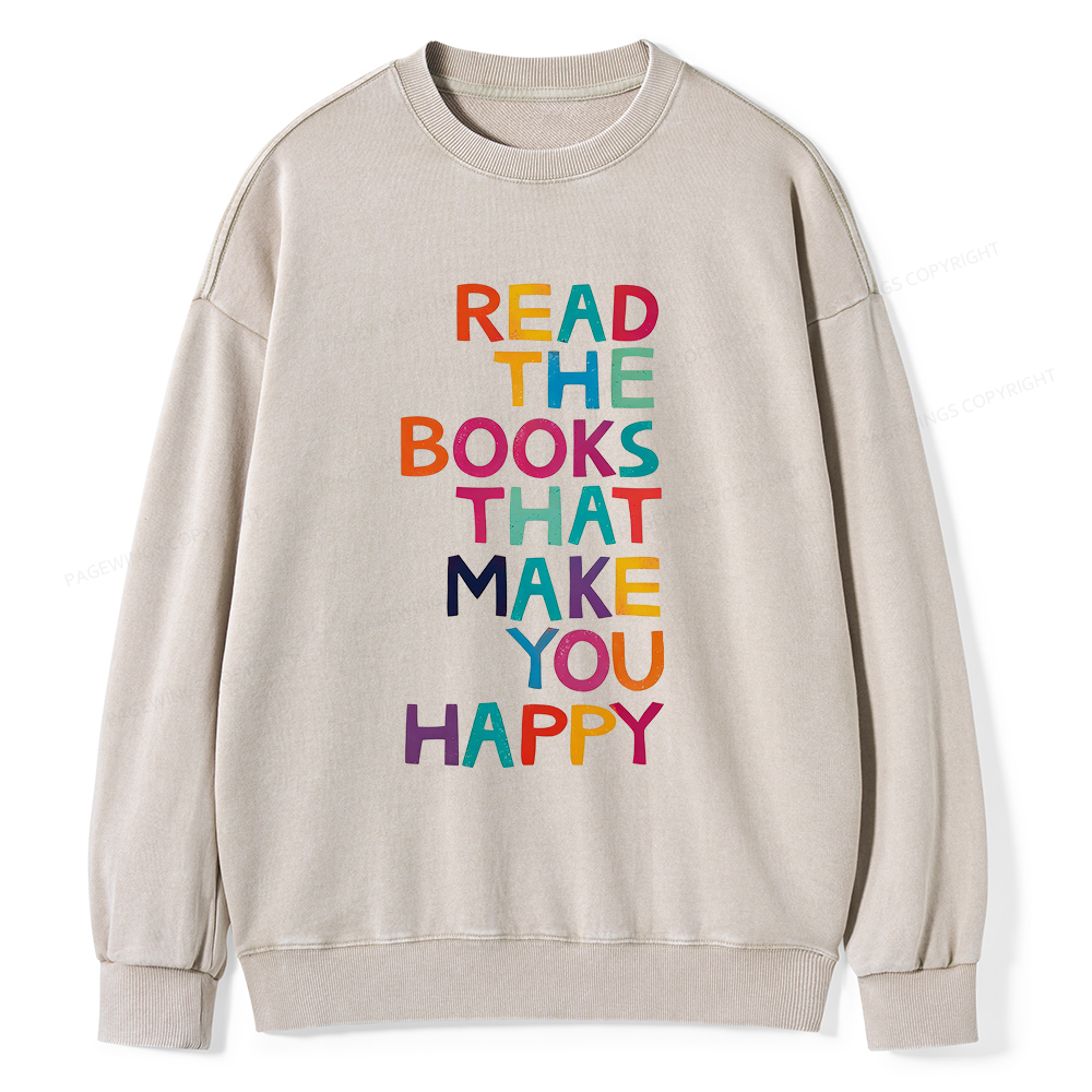 Pagewings Read The Books That Make You Happy Unisex Washed Sweatshirt