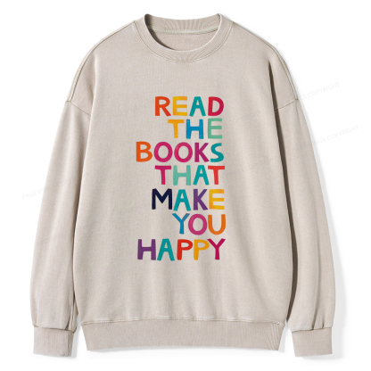 Pagewings Read The Books That Make You Happy Unisex Washed Sweatshirt